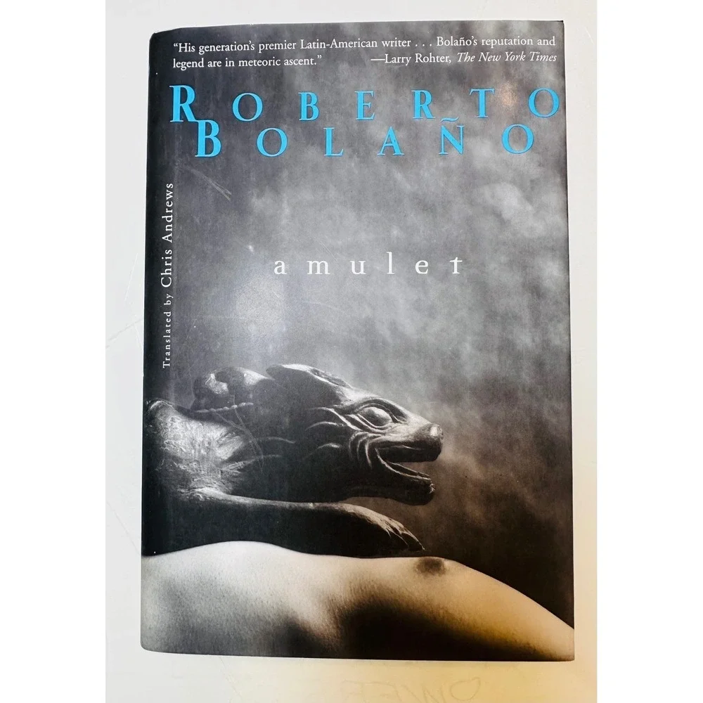 Amulet by Roberto Bolaño Hardcover 2006 New Directions Chris Andrews NEW